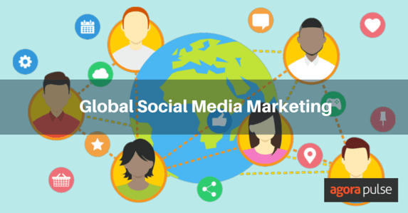 How To Rock Global Social Media Marketing