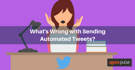 What’s Wrong with Sending Automated Tweets?