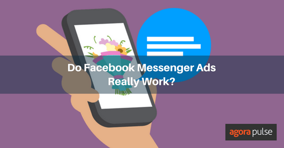 Do Facebook Messenger Ads Really Work?