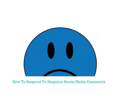 How To Respond To Negative Social Media Comments