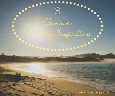 3 Summer Writing Inspirations