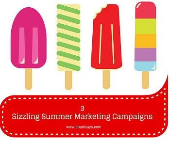 3 Sizzling Summer Marketing Campaigns