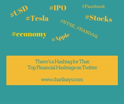 There’s a Hashtag for That: Top Financial Hashtags on Twitter