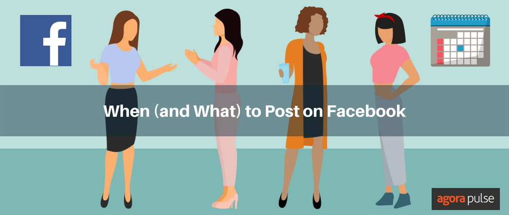 What (and When) to Post on Facebook