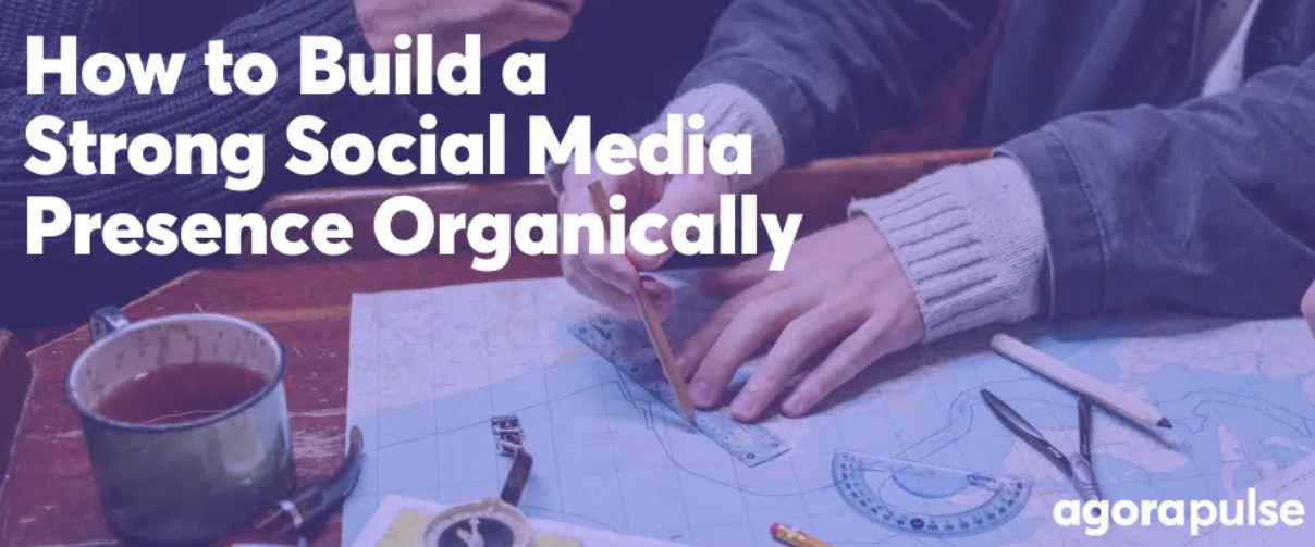 How to Grow Your Social Media Presence – Organically!